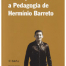 O Basquetebol e a Pedagogia de Hermínio Barreto